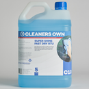 Cleaners Own Super Shine Fast Dry RTU